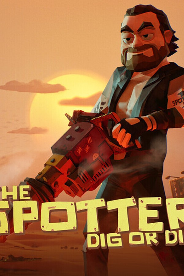 The Spotter: Dig or Die